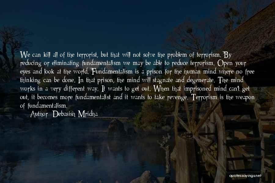 Different Beliefs Quotes By Debasish Mridha