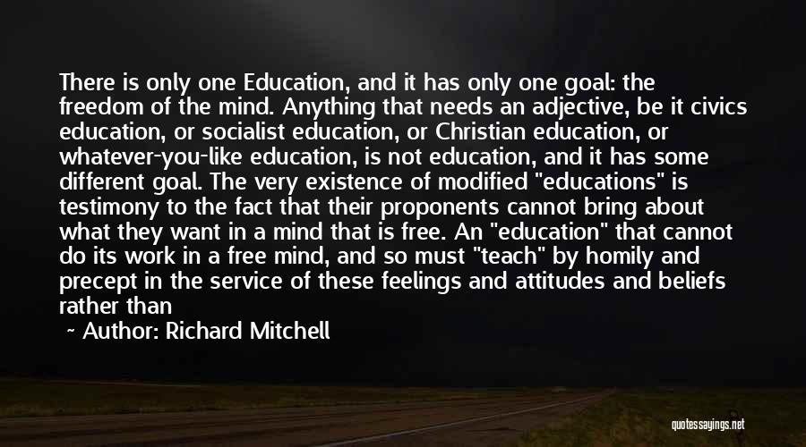 Different Beliefs Quotes By Richard Mitchell