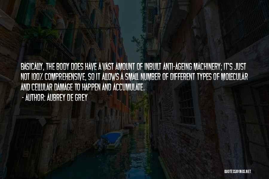 Different Body Types Quotes By Aubrey De Grey