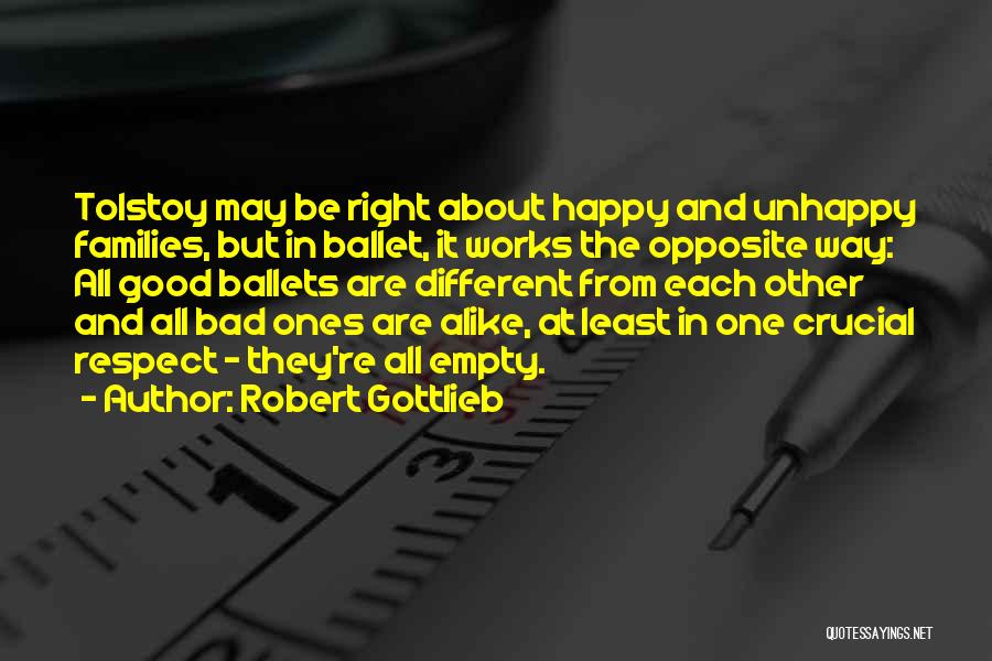 Different But Alike Quotes By Robert Gottlieb