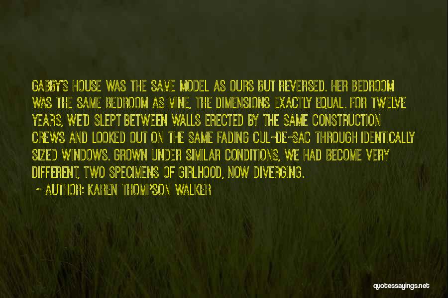 Different But Equal Quotes By Karen Thompson Walker