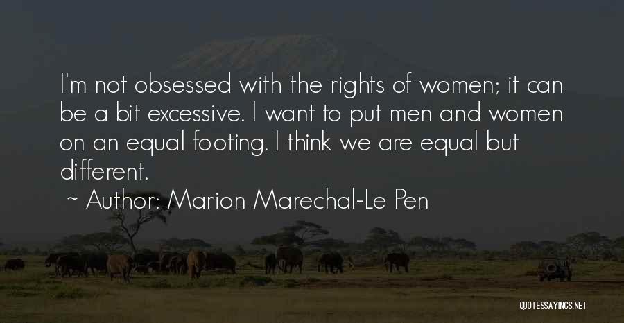 Different But Equal Quotes By Marion Marechal-Le Pen