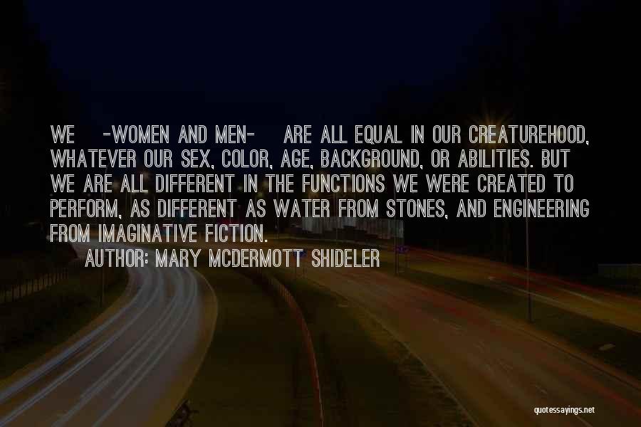 Different But Equal Quotes By Mary McDermott Shideler