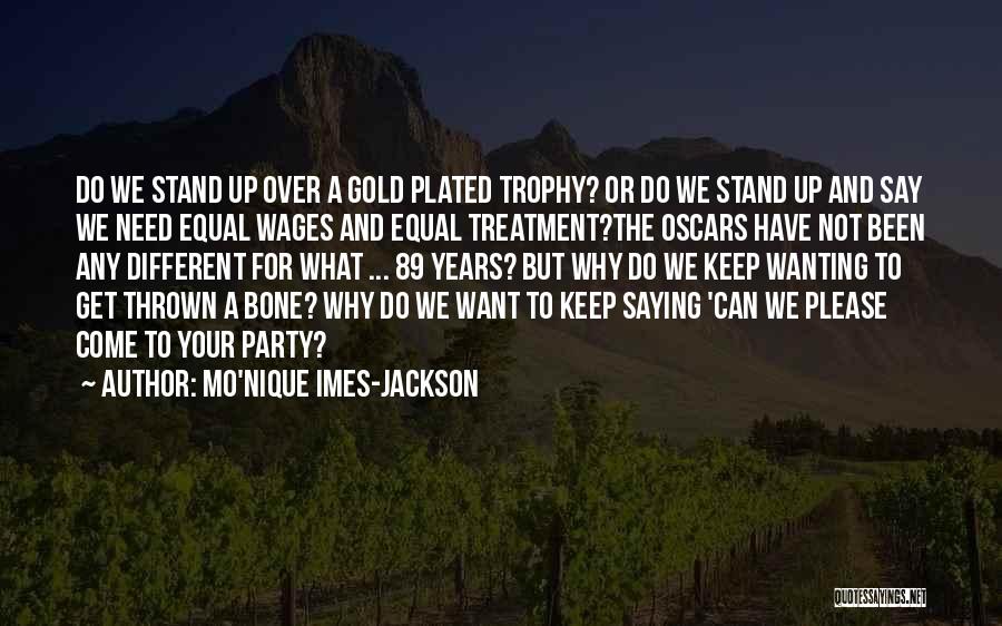 Different But Equal Quotes By Mo'Nique Imes-Jackson