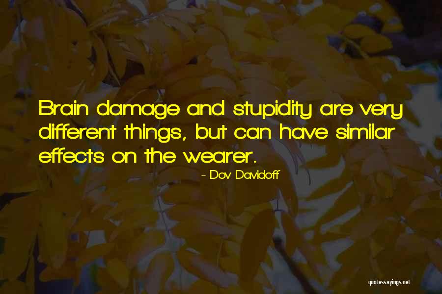 Different But Similar Quotes By Dov Davidoff Different But Similar Quotes By Dov Davidoff