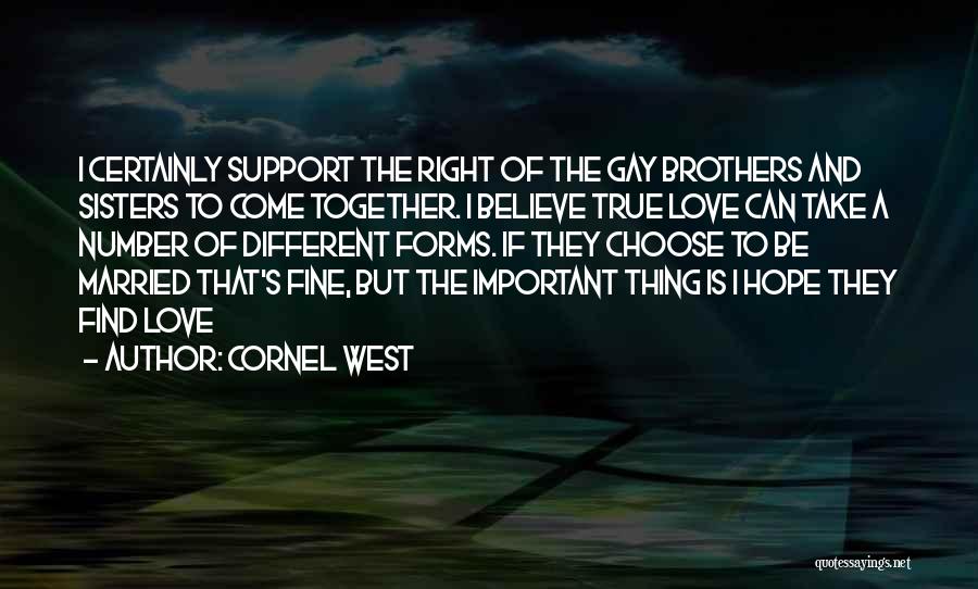 Different But Together Quotes By Cornel West