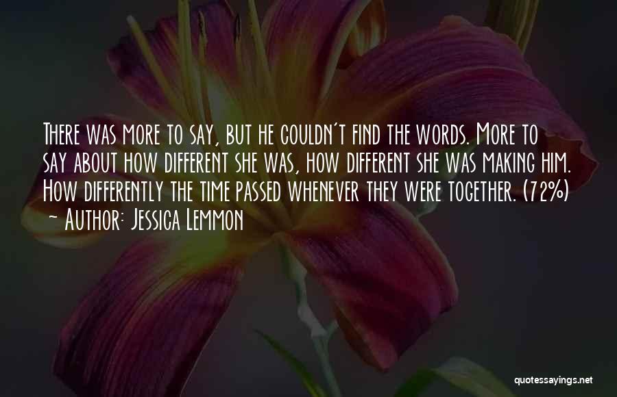 Different But Together Quotes By Jessica Lemmon