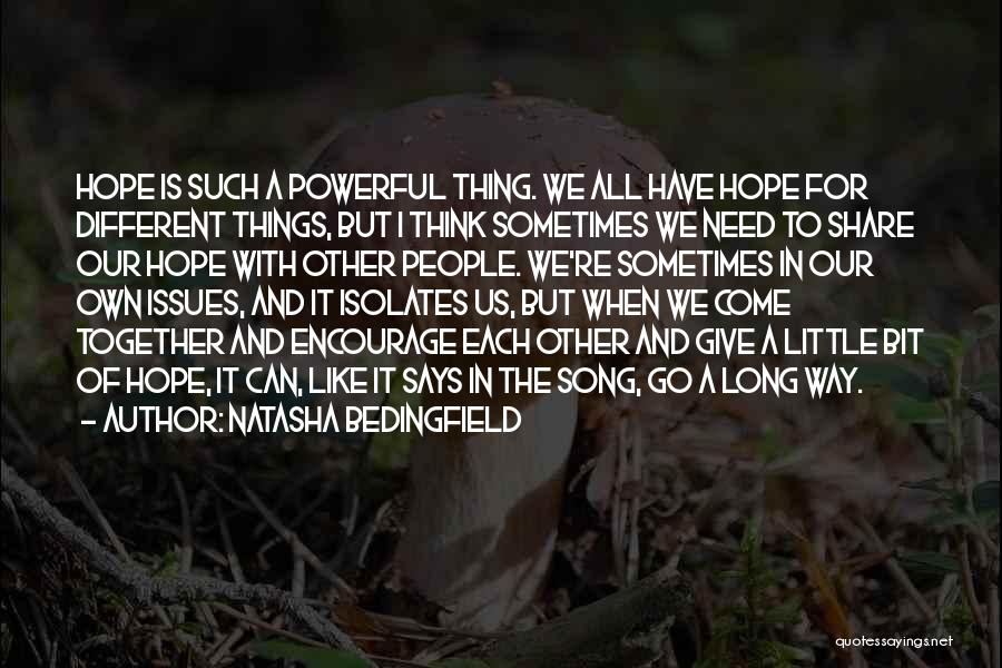 Different But Together Quotes By Natasha Bedingfield