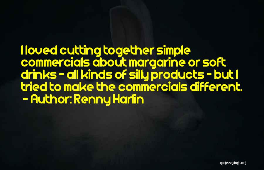 Different But Together Quotes By Renny Harlin