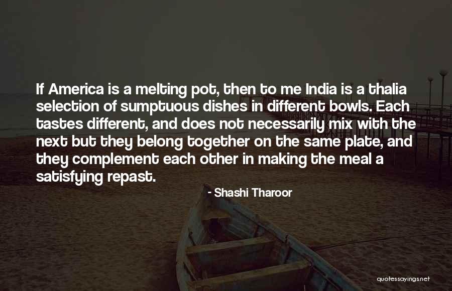 Different But Together Quotes By Shashi Tharoor