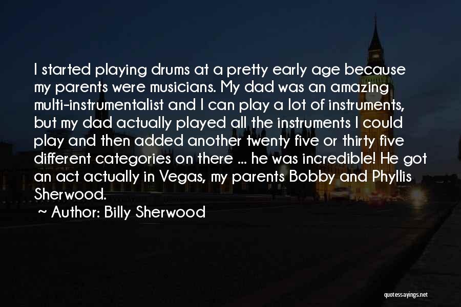 Different Categories Quotes By Billy Sherwood