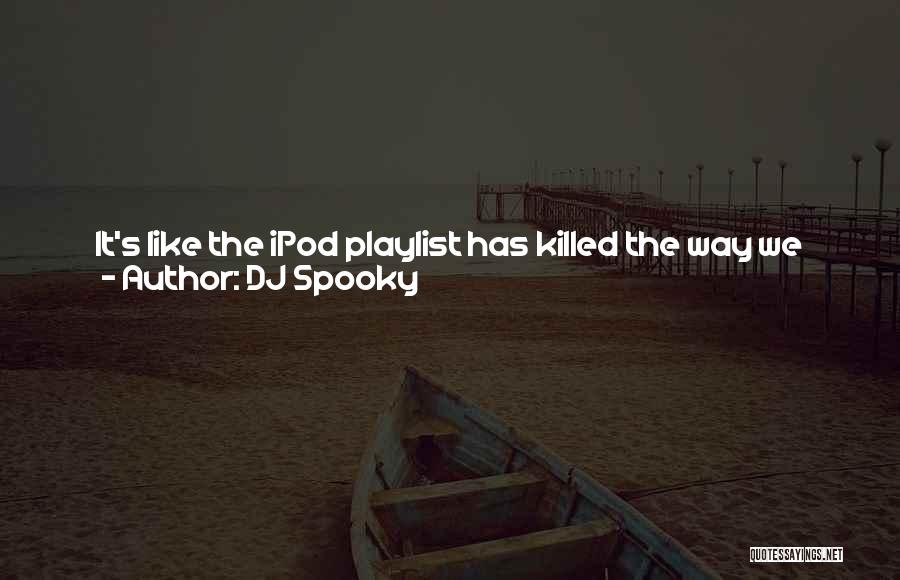 Different Categories Quotes By DJ Spooky