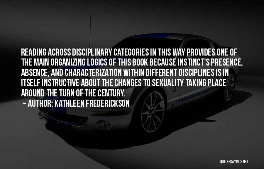 Different Categories Quotes By Kathleen Frederickson