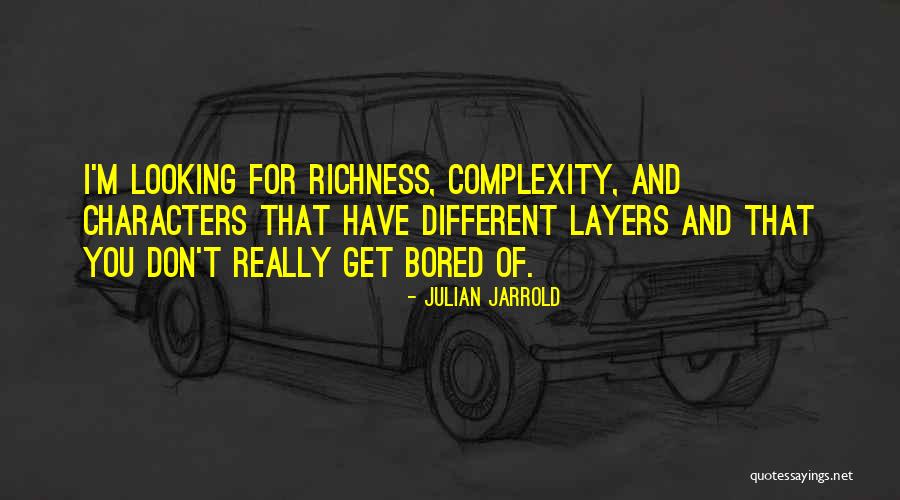 Different Characters Quotes By Julian Jarrold Different Characters Quotes By Julian Jarrold