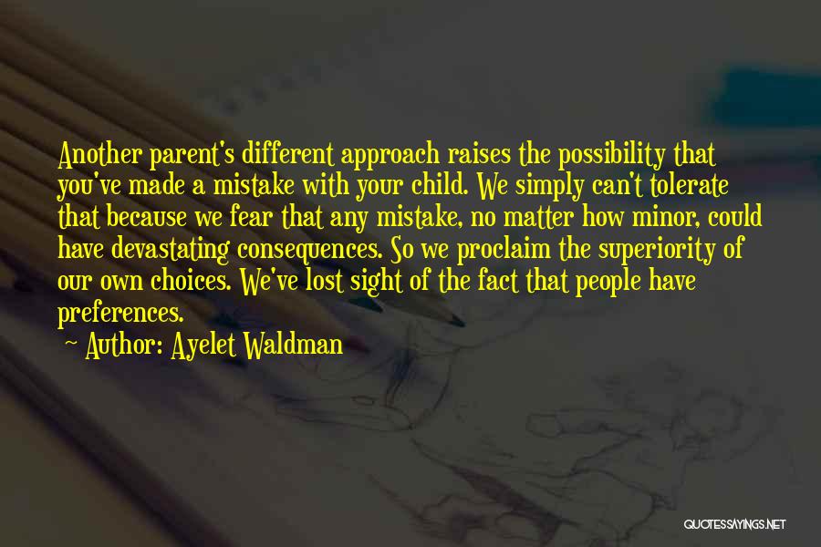 Different Choices Quotes By Ayelet Waldman