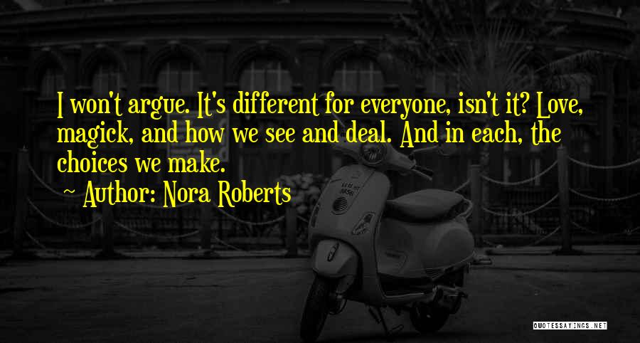 Different Choices Quotes By Nora Roberts