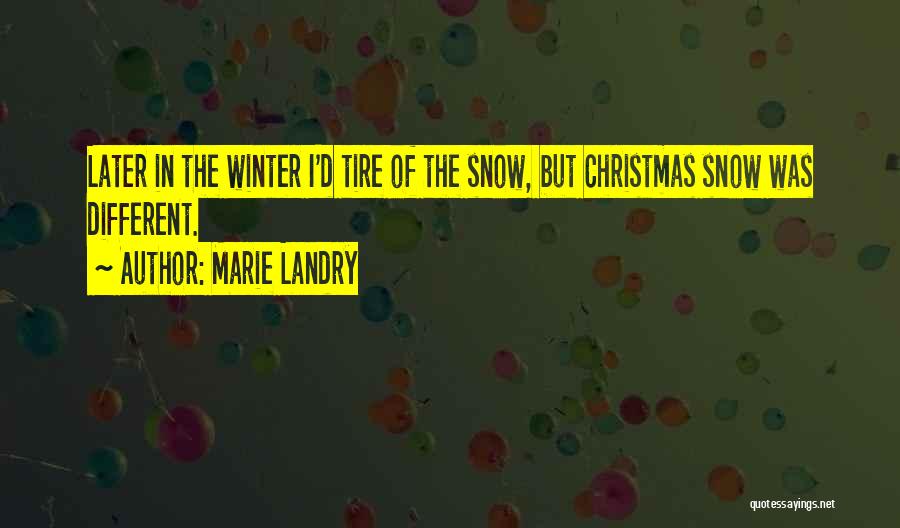 Different Christmas Quotes By Marie Landry