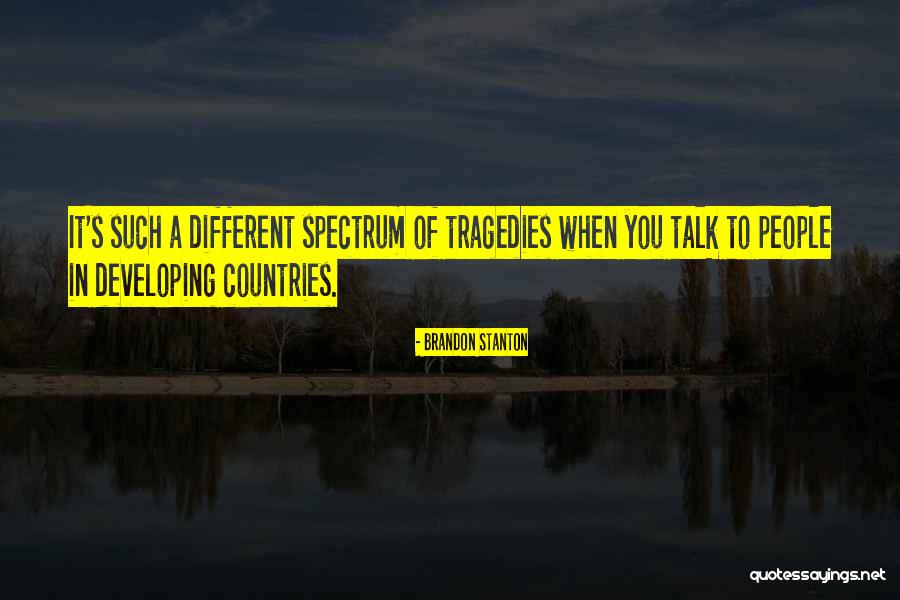 Different Countries Quotes By Brandon Stanton