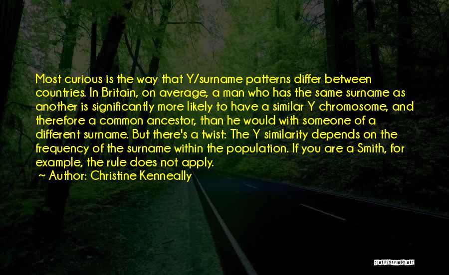 Different Countries Quotes By Christine Kenneally