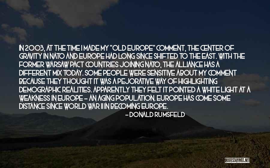 Different Countries Quotes By Donald Rumsfeld Different Countries Quotes By Donald Rumsfeld