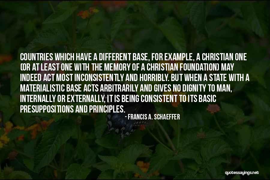 Different Countries Quotes By Francis A. Schaeffer