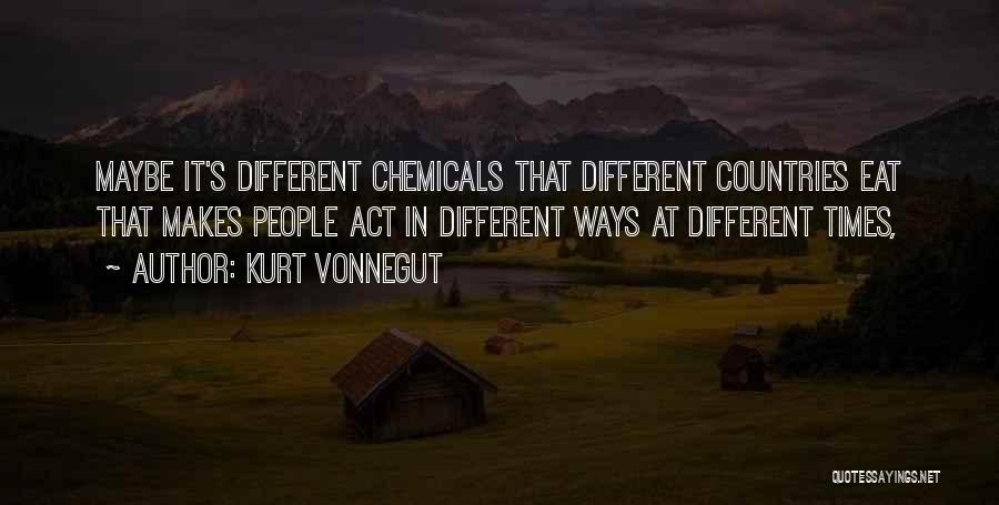 Different Countries Quotes By Kurt Vonnegut