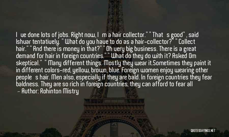 Different Countries Quotes By Rohinton Mistry
