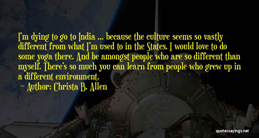 Different Culture Love Quotes By Christa B. Allen