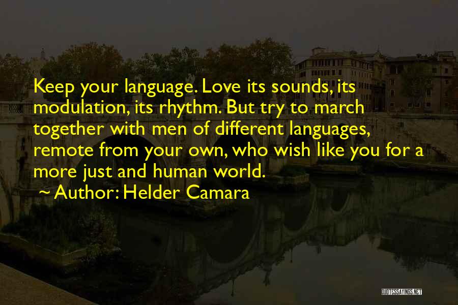 Different Culture Love Quotes By Helder Camara