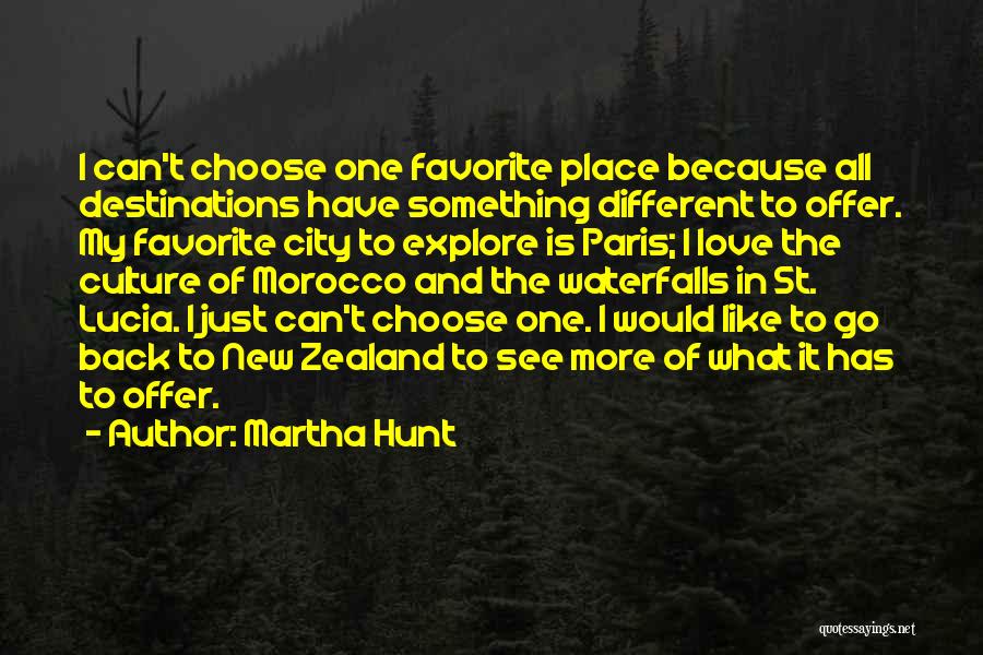 Different Culture Love Quotes By Martha Hunt