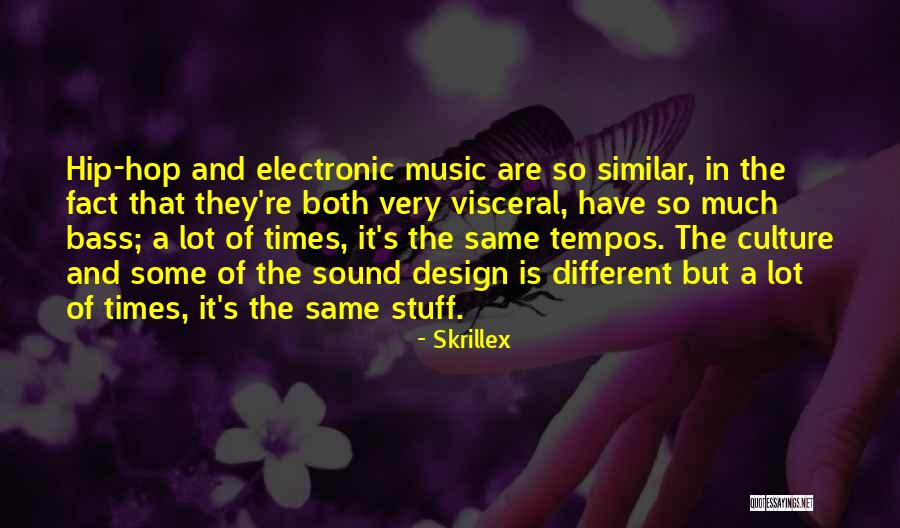 Different Culture Quotes By Skrillex Different Culture Quotes By Skrillex