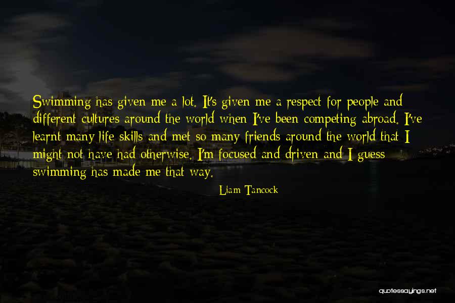 Different Cultures Around The World Quotes By Liam Tancock Different Cultures Around The World Quotes By Liam Tancock