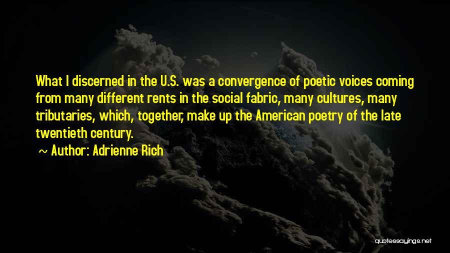 Different Cultures Coming Together Quotes By Adrienne Rich