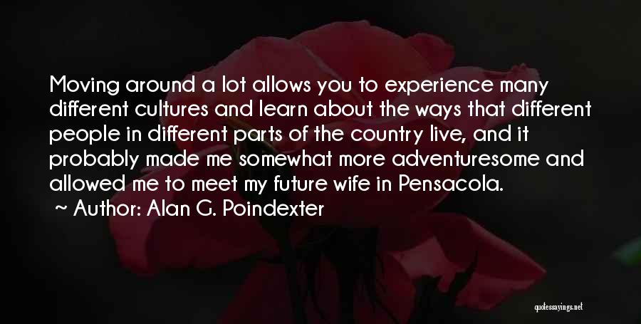 Different Cultures Quotes By Alan G. Poindexter