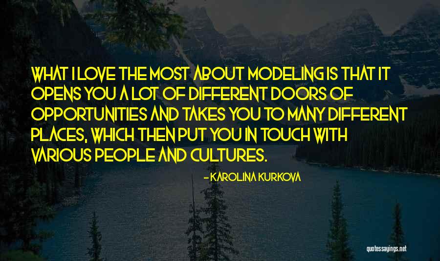 Different Cultures Quotes By Karolina Kurkova