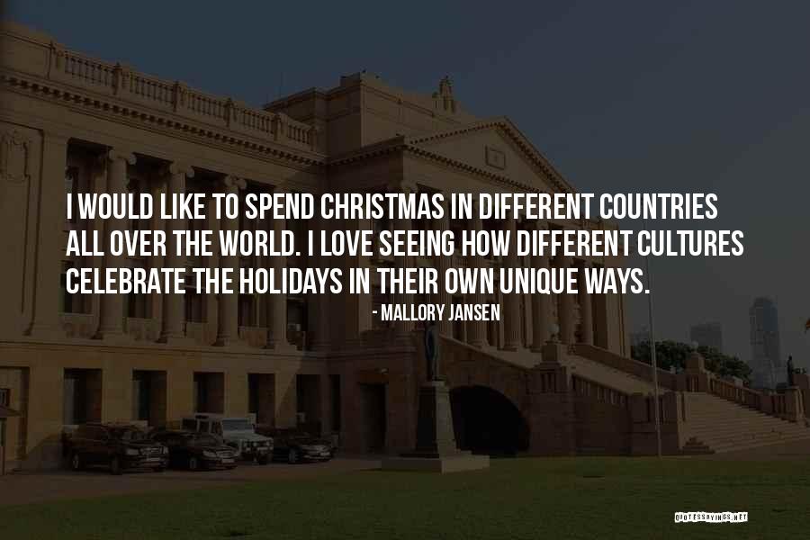 Different Cultures Quotes By Mallory Jansen