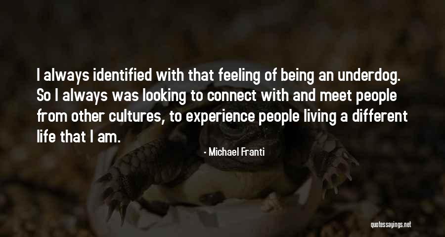 Different Cultures Quotes By Michael Franti