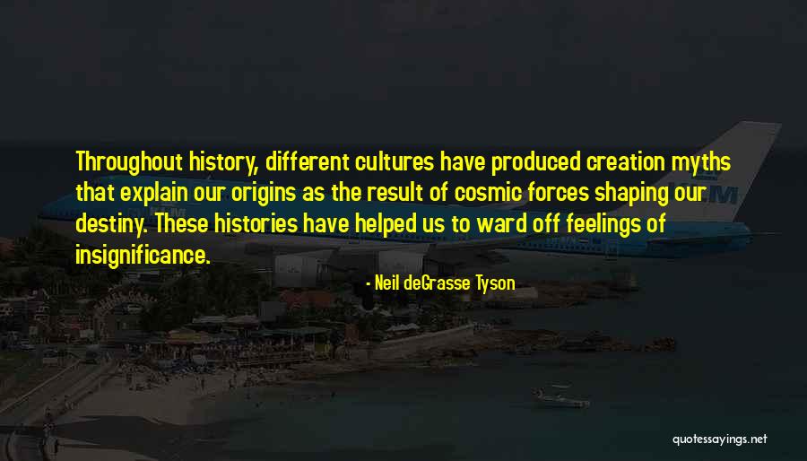 Different Cultures Quotes By Neil DeGrasse Tyson