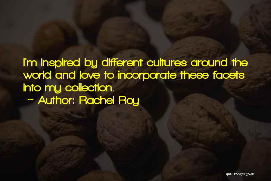 Different Cultures Quotes By Rachel Roy
