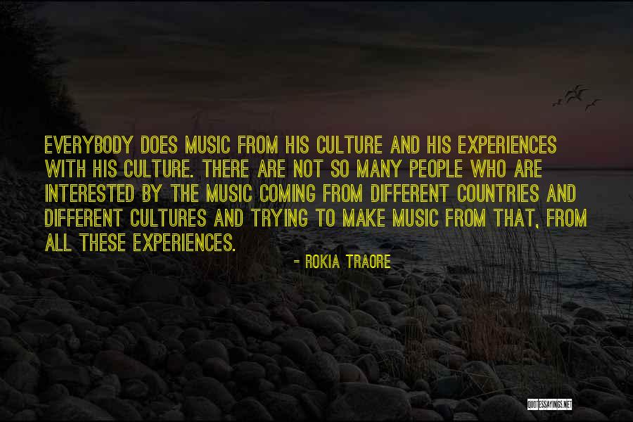 Different Cultures Quotes By Rokia Traore