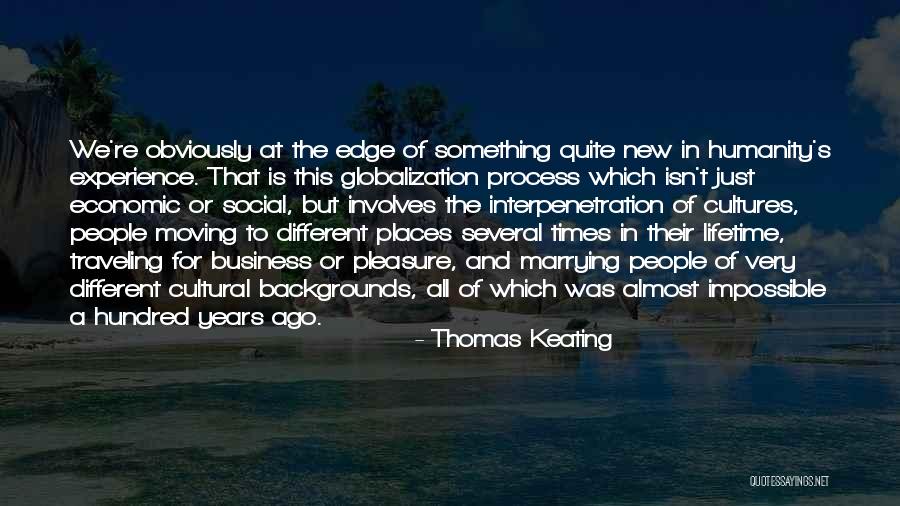 Different Cultures Quotes By Thomas Keating