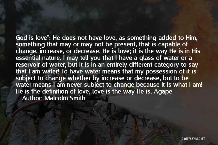 Different Definition Of Love Quotes By Malcolm Smith