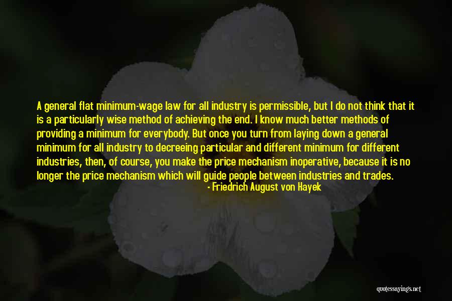 Different Different Methods Quotes By Friedrich August Von Hayek