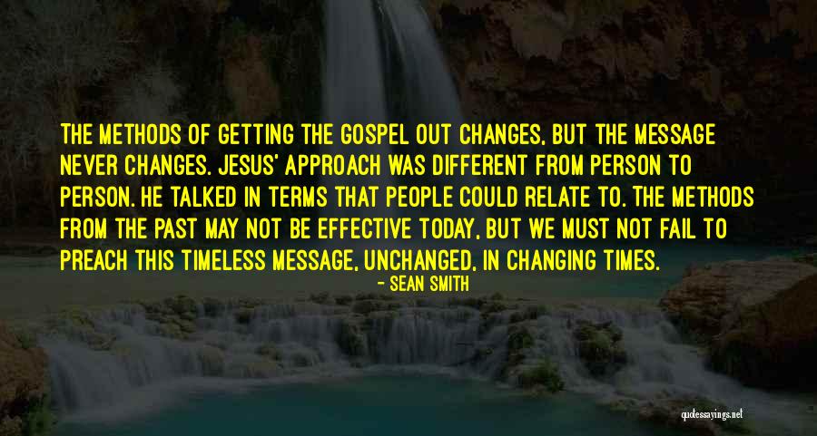 Different Different Methods Quotes By Sean Smith
