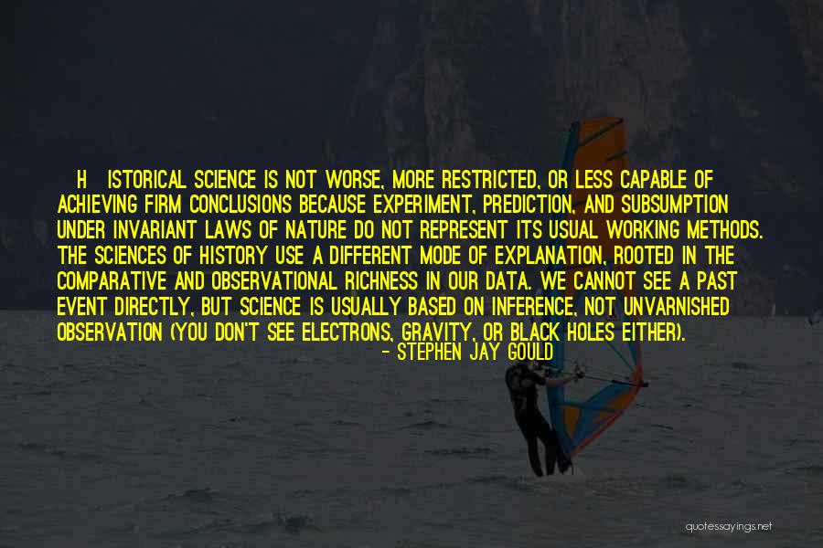 Different Different Methods Quotes By Stephen Jay Gould