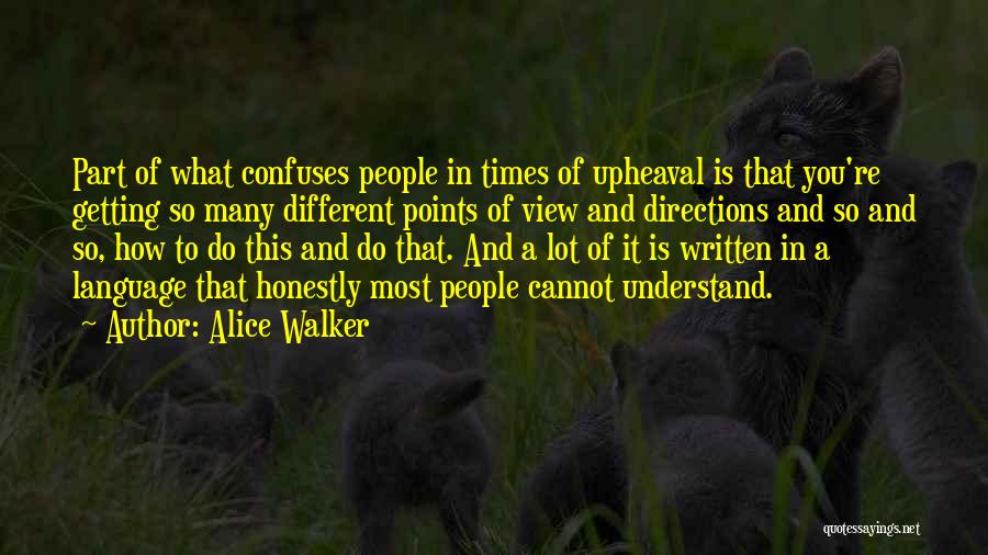 Different Directions Quotes By Alice Walker