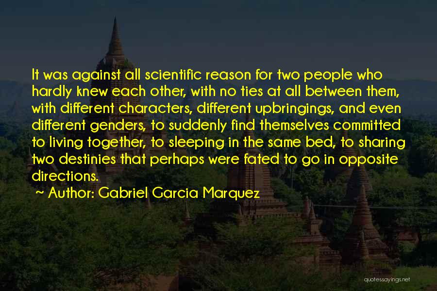 Different Directions Quotes By Gabriel Garcia Marquez
