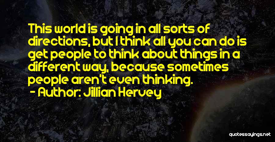 Different Directions Quotes By Jillian Hervey