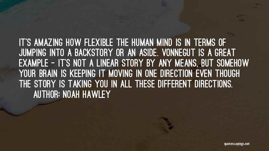 Different Directions Quotes By Noah Hawley