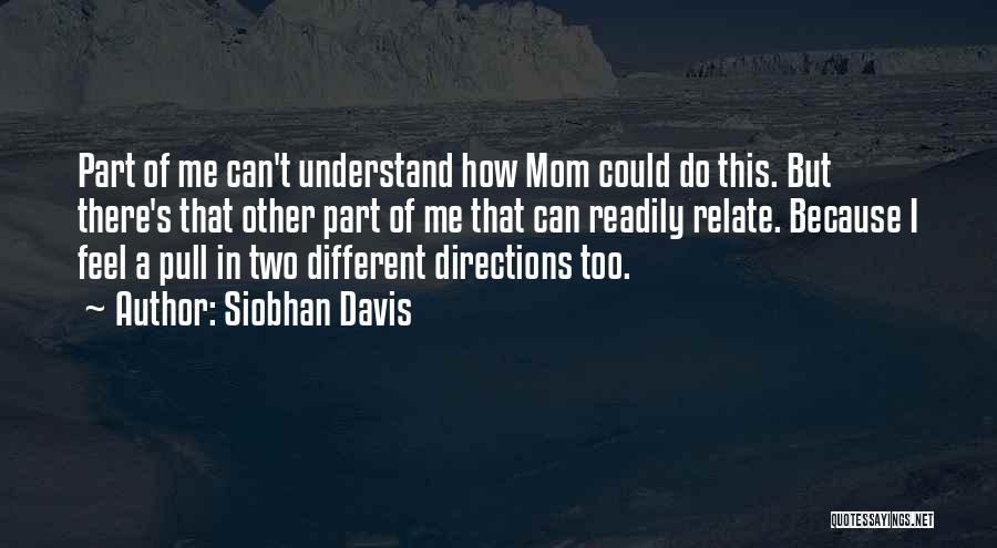 Different Directions Quotes By Siobhan Davis